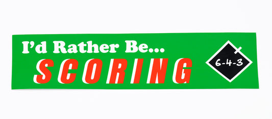 I'd Rather Be SCORING Bumper Sticker