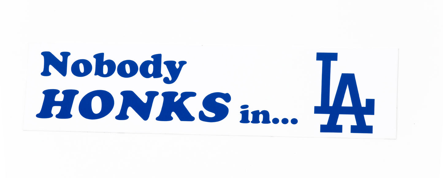 Nobody HONKS in LA Bumper Sticker