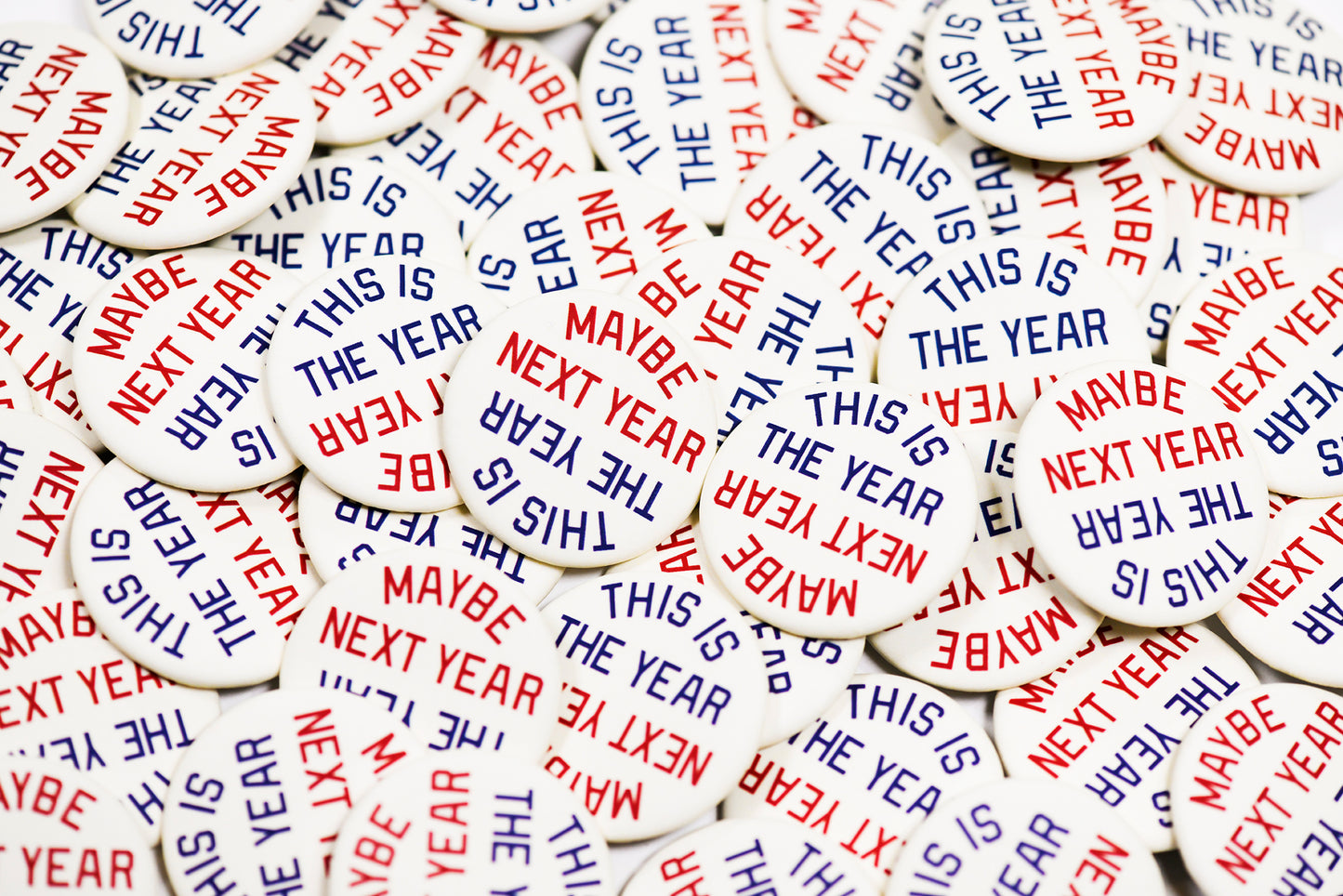 This Is The Year/Maybe Next Year Button